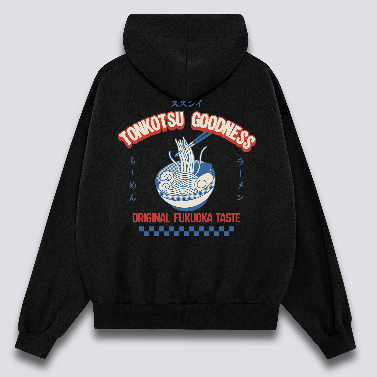 Tonkotsu Goodness Hoodie