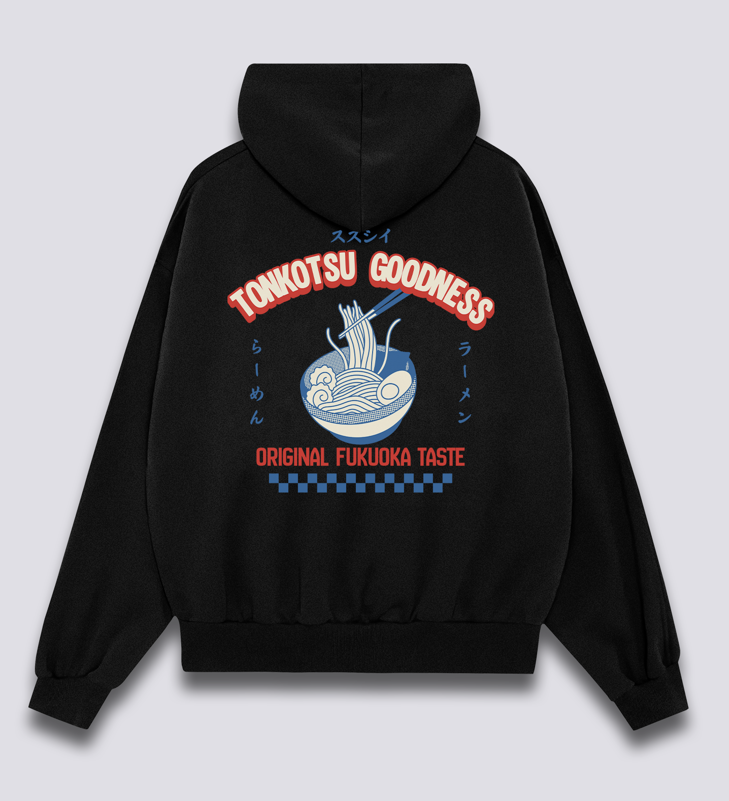 Tonkotsu Goodness Hoodie